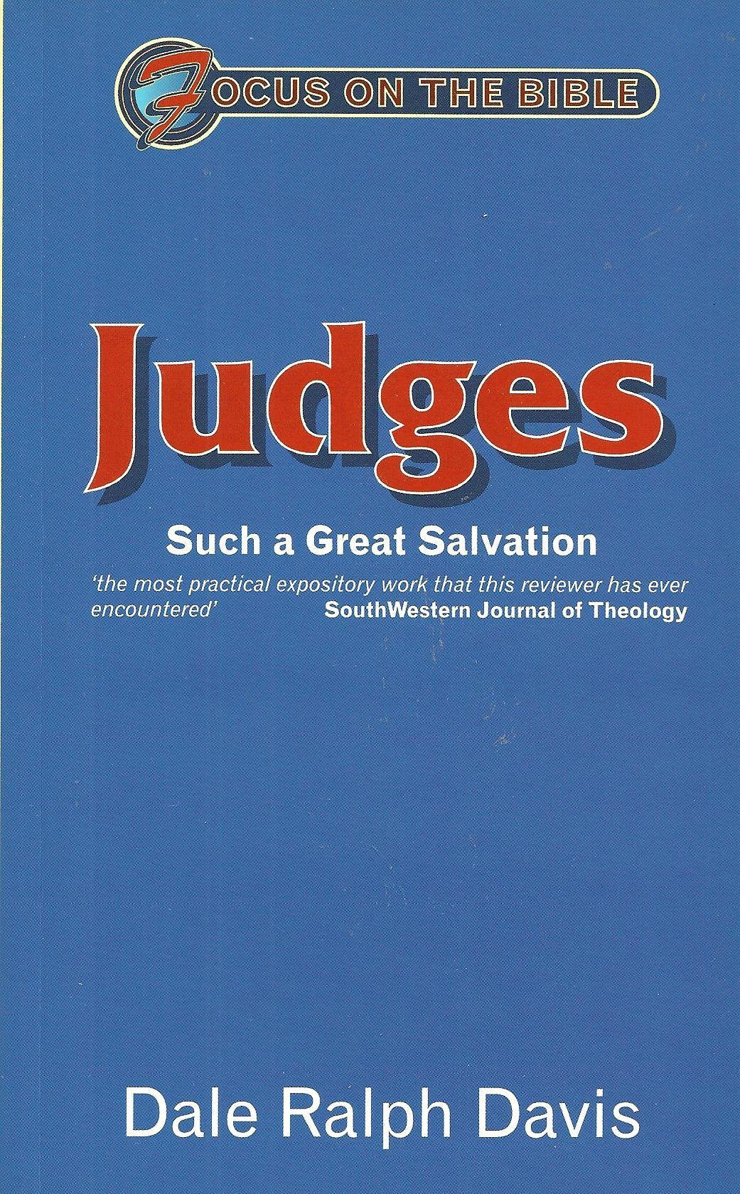 Focus on the Bible - Judges: Such a Great Salvation - 770