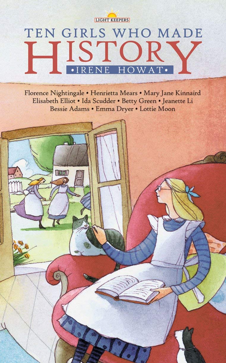 Ten Girls Who Made History (Lightkeepers)