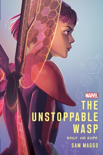 The Unstoppable Wasp: built on hope