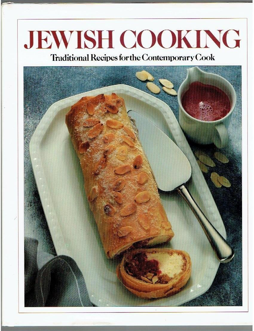 Jewish Cooking: Traditional Recipes for the Contemporary Cook