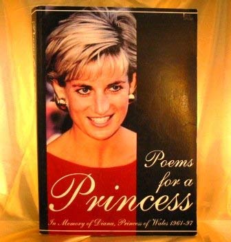 Poems for a Princess: In Memory of Diana Princess of Wales, 1961-97 - 2240