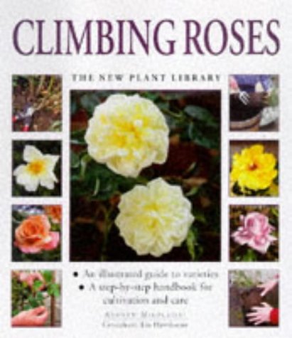 Climbing Roses (New Plant Library)