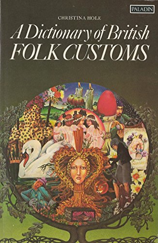 Dictionary of British Folk Customs - 4878