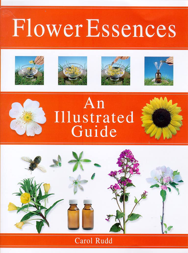 Flower Essences: An Illustrated Guide