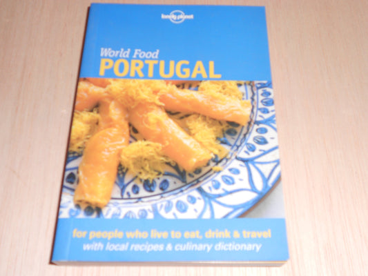 World Food Portugal (Lonely Planet World Food Guides)