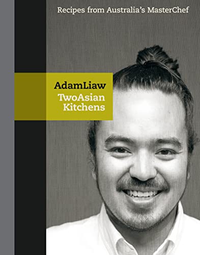 Two Asian Kitchens: Recipes from Australia's Master Chef - 7886