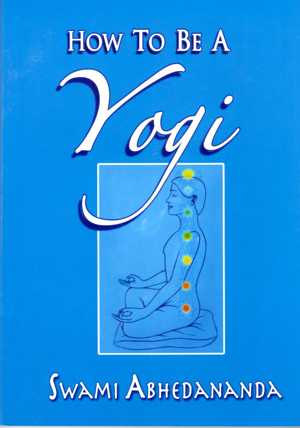 How to Be a Yogi