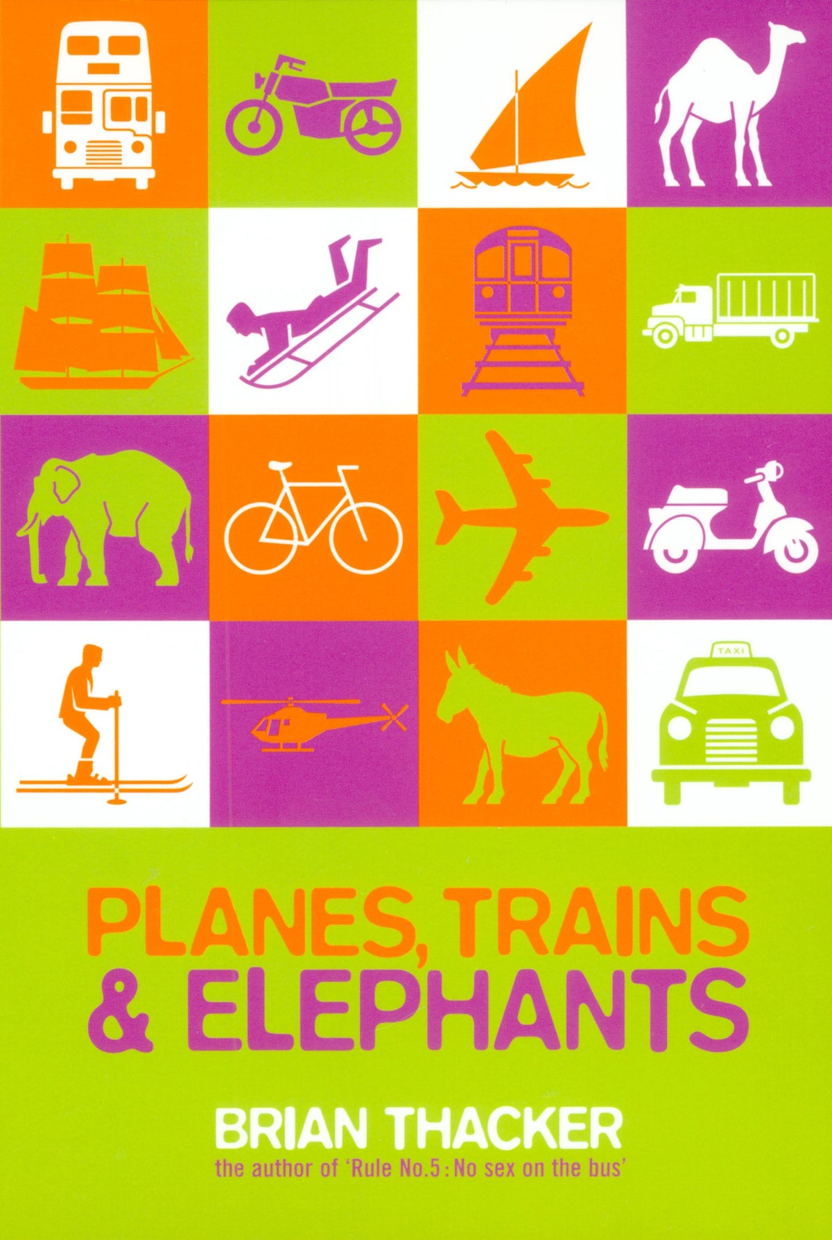 Planes, Trains & Elephants