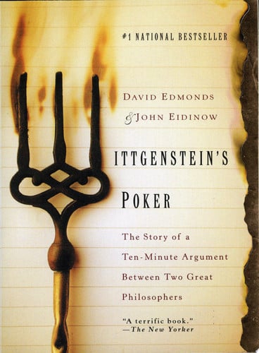 Wittgenstein's poker: the story of a ten-minute argument between two great philosophers