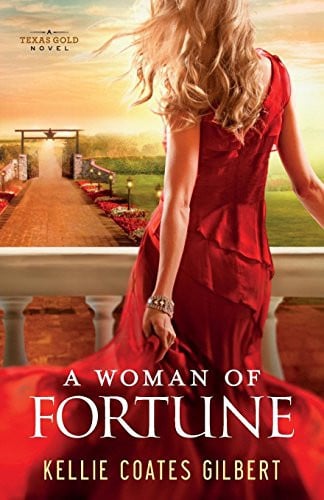 A woman of fortune: a Texas gold novel