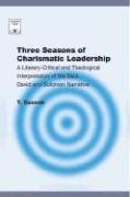 Three Seasons Of Charismatic Leadership: A Literary-critical and Theological Interpretation of the Narritive of Saul, David and Solomon (Regnum Studies in Mission) - 608