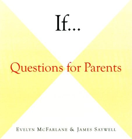 If-- questions for parents
