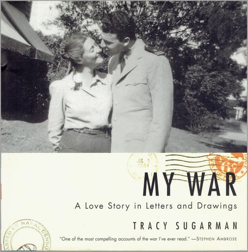 My War: A Love Story in Letters and Drawings