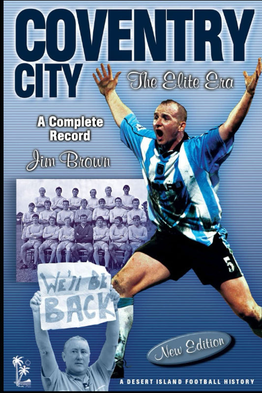 Coventry City: The Elite Era 1967-2001