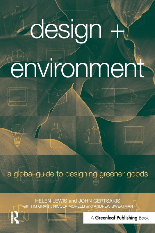 Design and Environment: A Global Guide to Designing Greener Goods - 2999