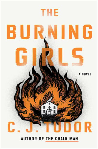 The burning girls: a novel