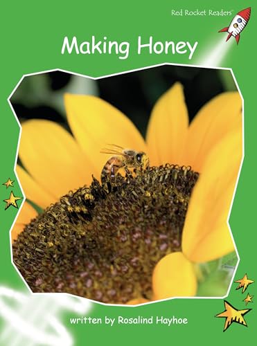 Making Honey (Red Rocket ™ Readers Early Level 4)
