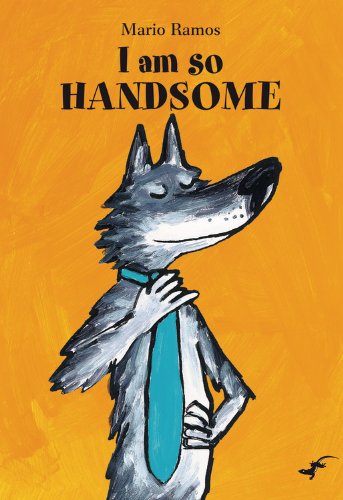 I Am So Handsome (Gecko Press Titles) - 748
