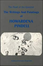 The Heart of the Question: The Writings and Paintings of HOWARDENA PINDELL