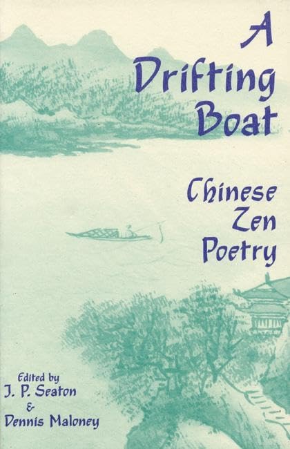 A Drifting Boat: Chinese Zen Poetry - 6872