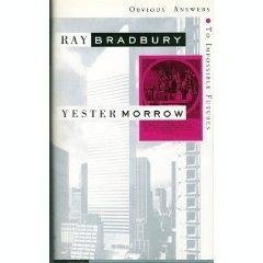 Yestermorrow: Obvious Answers to Impossible Futures - 643