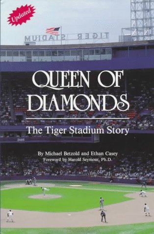 Queen of Diamonds: The Tiger Stadium Story