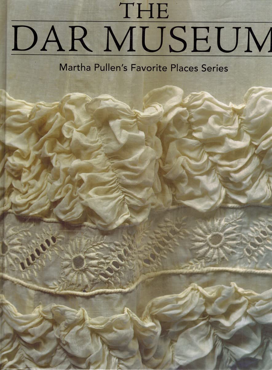 The Dar Museum (Martha Pullen's Favorite Places Series)