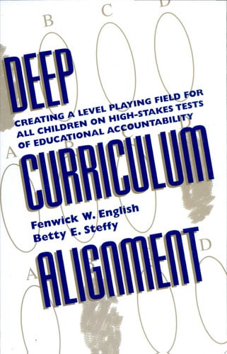 Deep Curriculum Alignment Creating a Level Playing Field for All Children on High-Stakes Tests of Accountability