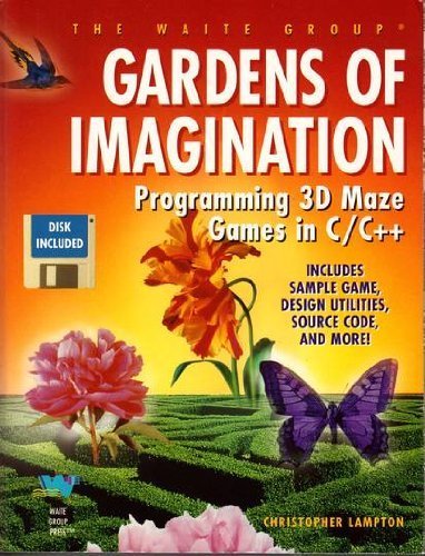 Gardens of Imagination/Programming 3d Maze Games in C/C++/Book and Disk - 142