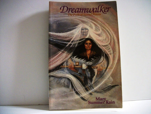 Dreamwalker: The Path of Sacred Power