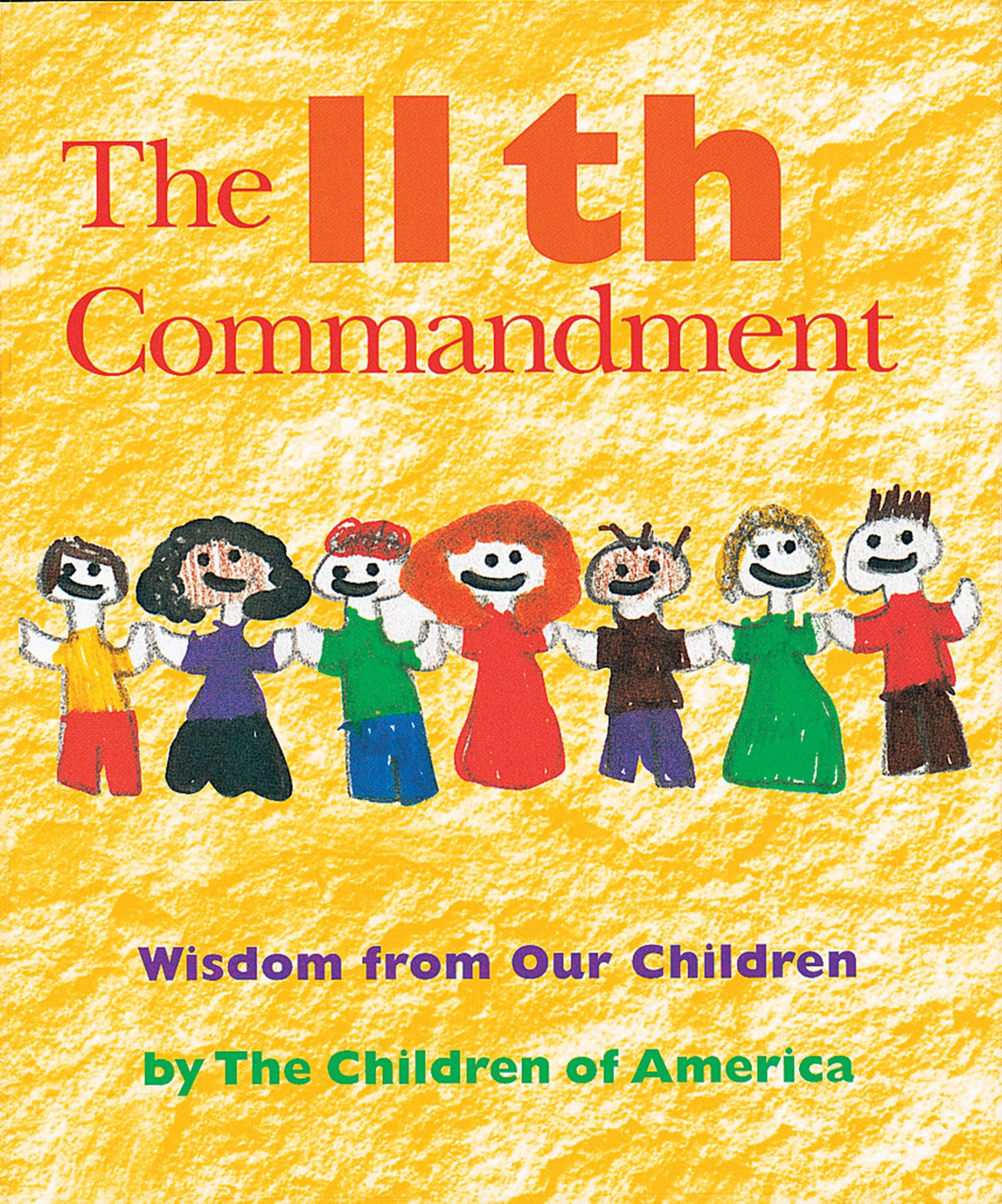 The 11th Commandment: Wisdom from Our Children