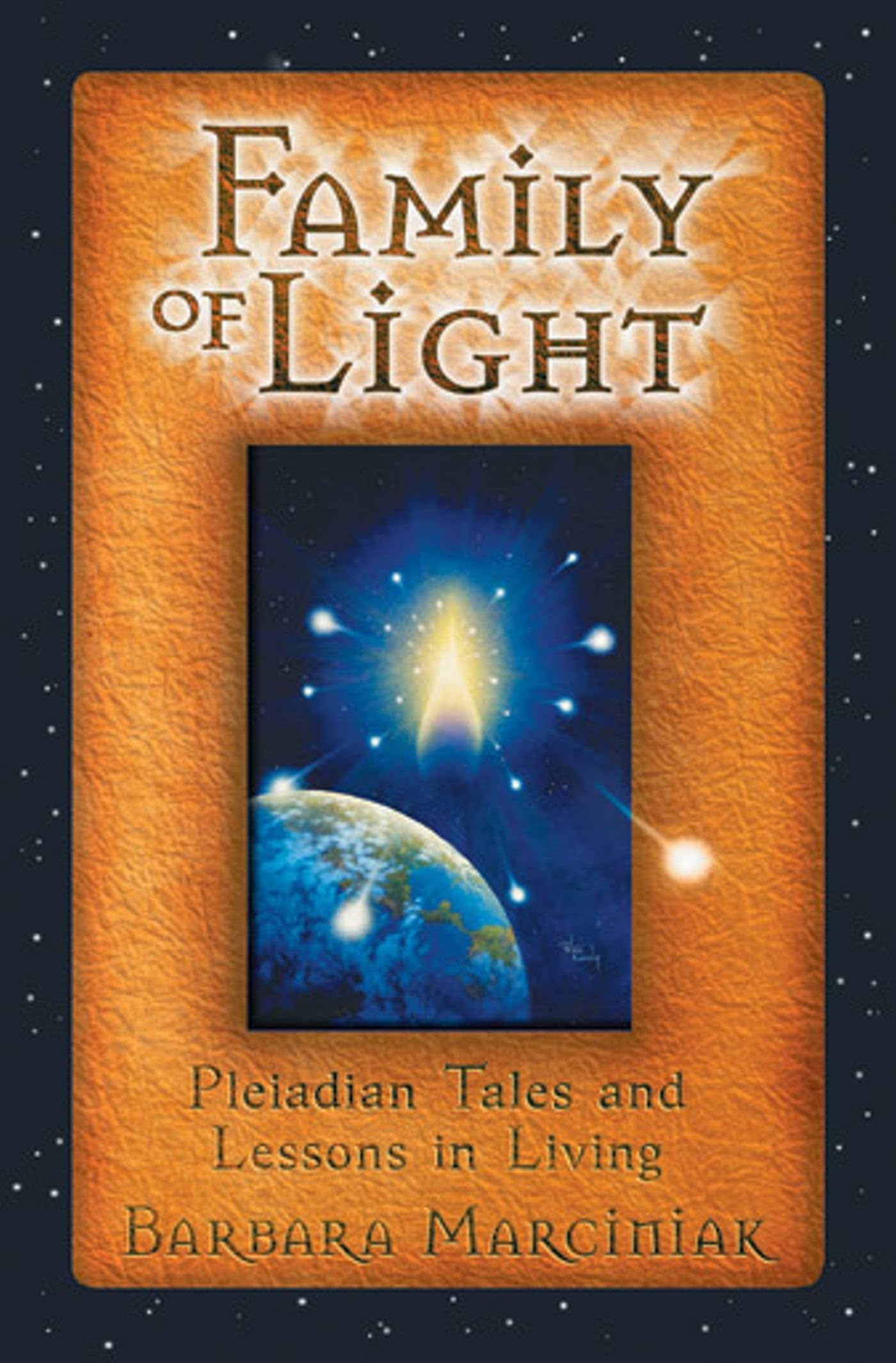 Family of Light: Pleiadian Tales and Lessons in Living - 7983