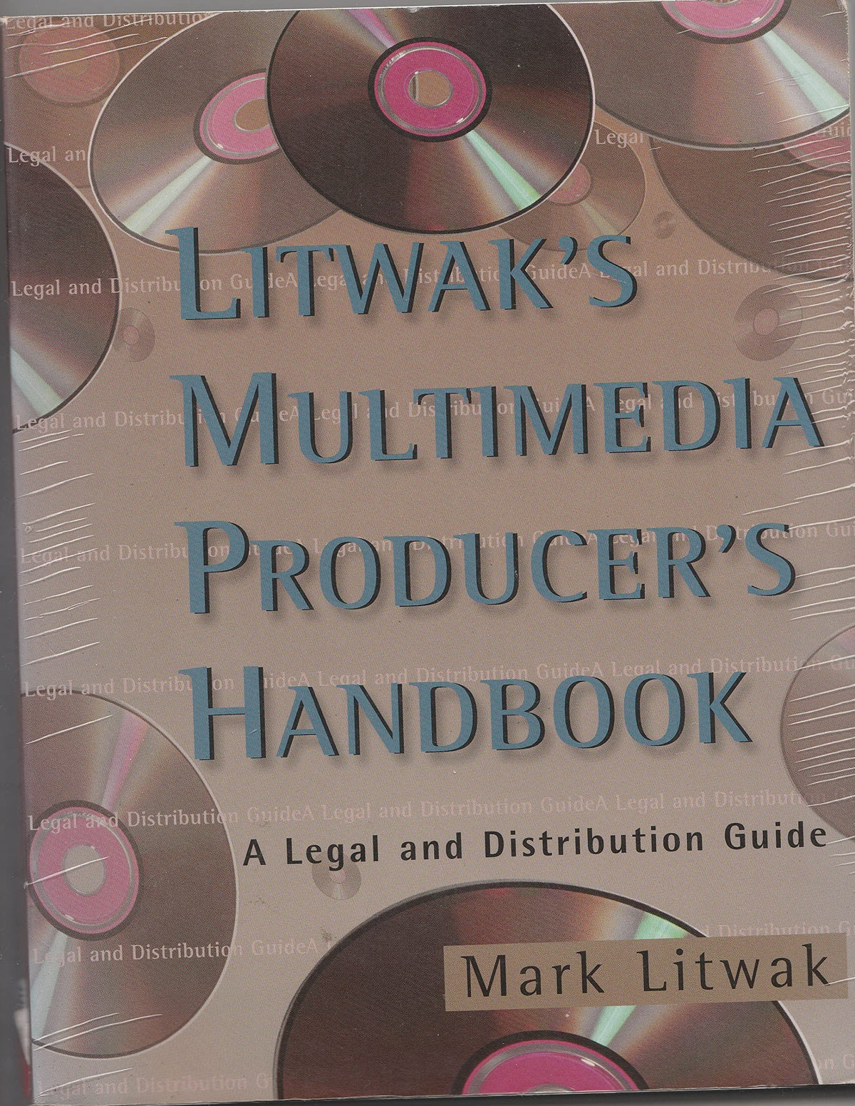 Litwak's Multimedia Producer's Handbook: A Legal and Distribution Guide