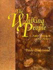 The Walking People: A Native American Oral History - 7997