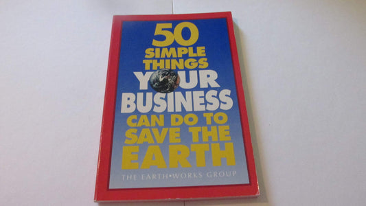 50 Simple Things Your Business Can Do to Save the Earth