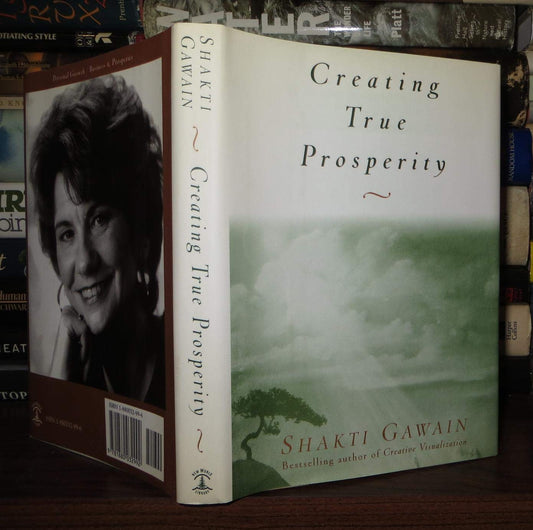 Creating True Prosperity