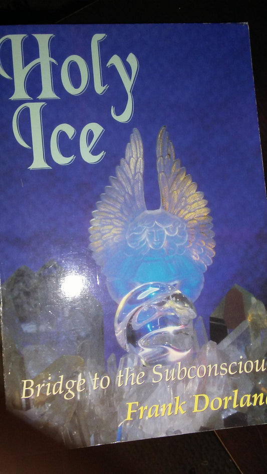 Holy Ice: Bridge to the Subconscious