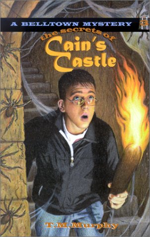 The Secrets of Cain's Castle (Belltown Mystery, 3) - 6403