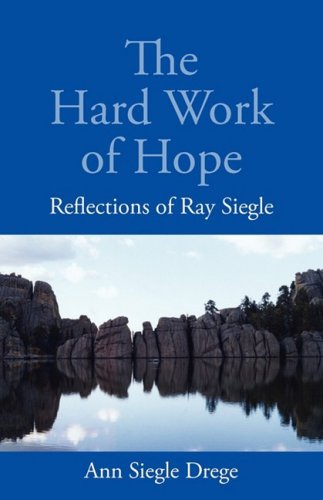 The Hard Work of Hope: Reflections of Ray Siegle