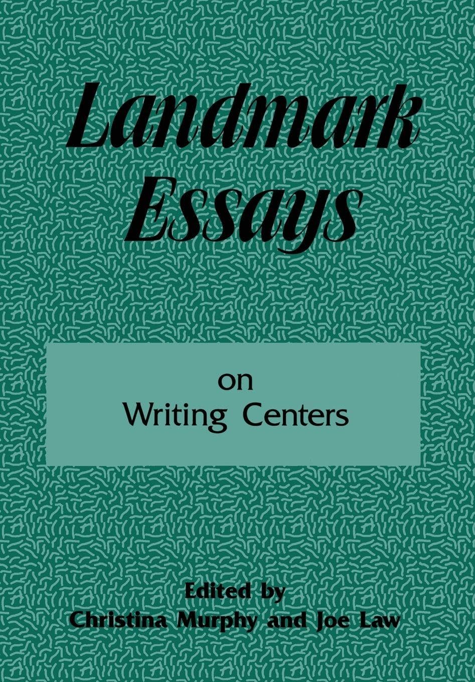 Landmark Essays on Writing Centers (Landmark Essays Series Volume 9)
