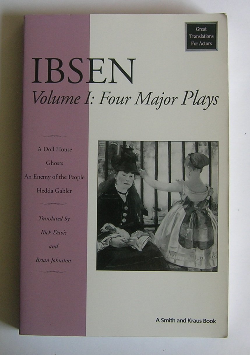 Ibsen: Four Major Plays, Vol. I