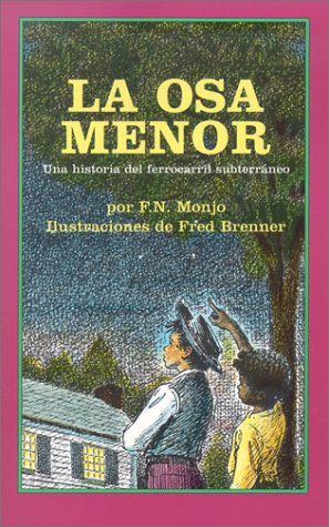 La Osa Menor / The Drinking Gourd: Una Historia Del Ferrocarril Subterraneo / A Story of the Underground Rail Road (Spanish Edition)
