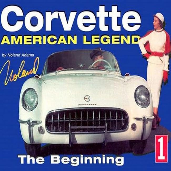Corvette American Legend Vol. 1: The Beginning (Volume 1)