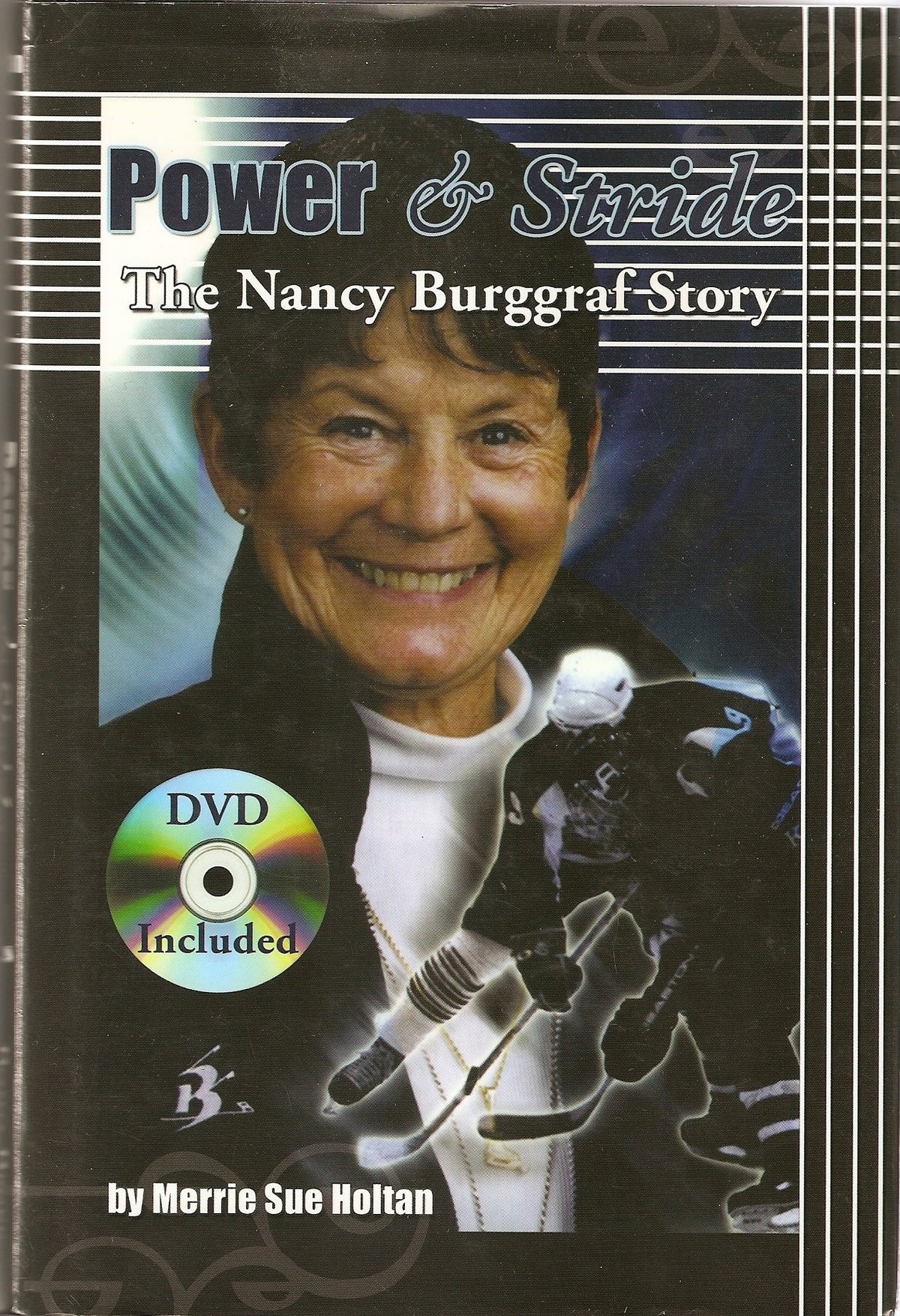 Power & Stride: The Nancy Burggraf Story