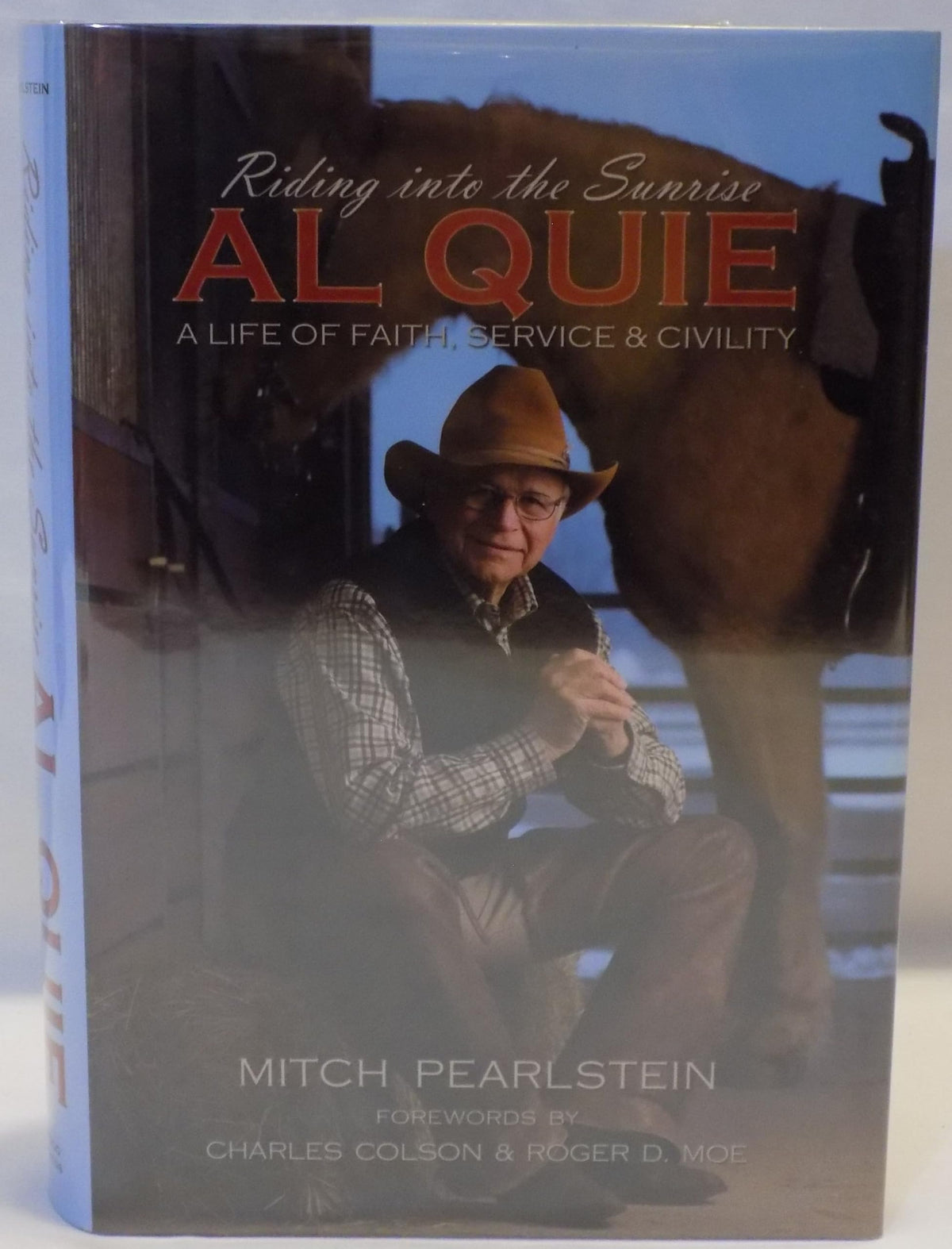 Riding into the Sunrise: Al Quie: A Life of Faith, Service & Civility