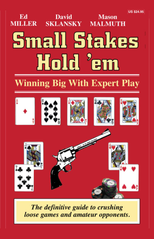 Small Stakes Hold 'em: Winning Big with Expert Play (Small Stakes Poker Games) - 9666