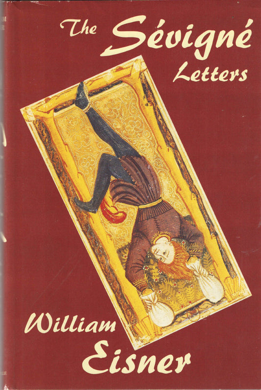 The Sevigne Letters: A Novel