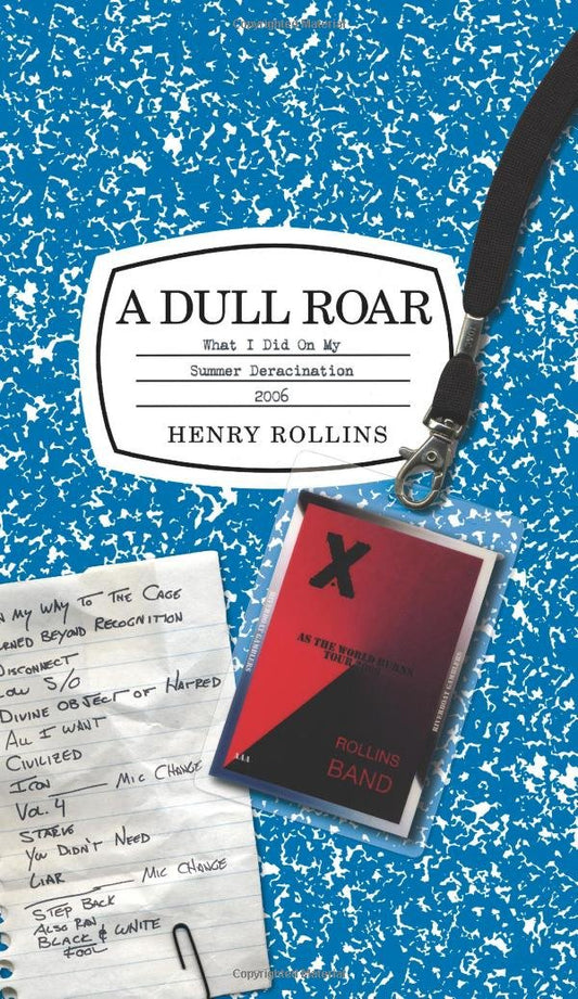 A Dull Roar: What I Did on My Summer Deracination 2006