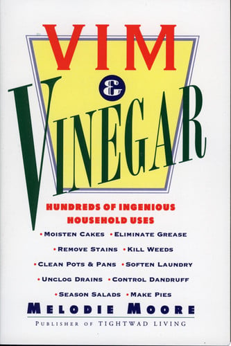 Vim & vinegar: 100s of ingenious household uses