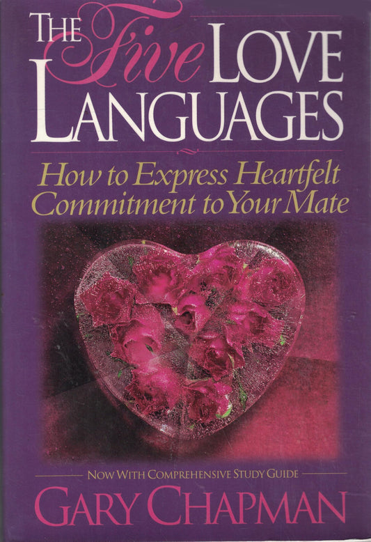 The Five Love Languages: How to Express Heartfelt Commitment to Your Mate - 5890
